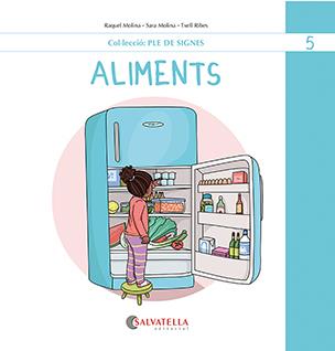 Aliments | 9788419565495 | Raquel Molina ; Sara Molina ; Txell Ribes