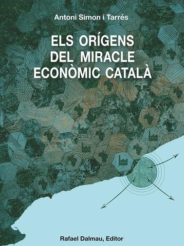 Els orígens del miracle econòmic català : ca. 1500 - ca. 1800 | 9788423208739 | Antoni Simon i Tarrés