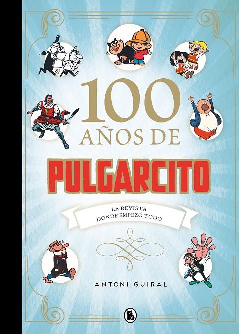 100 años de Pulgarcito | 9788402425171 | Antoni Guiral