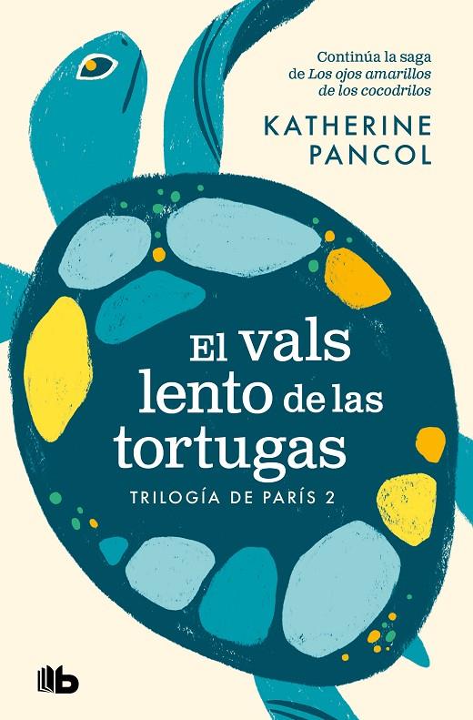 El vals lento de las tortugas (Trilogía de París; 2) | 9788413144641 | Katherine Pancol