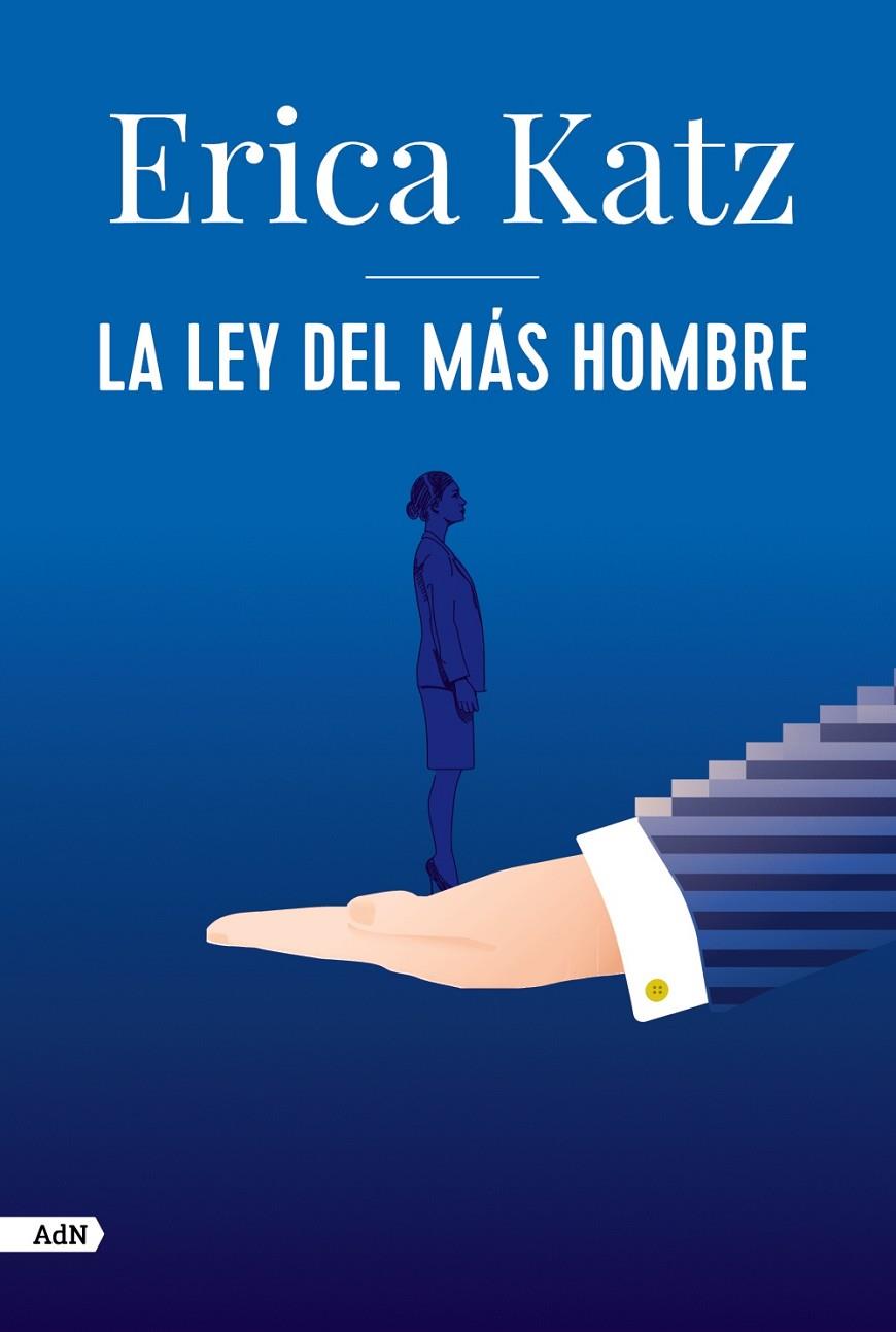 La ley del más hombre | 9788413626406 | Erica Katz