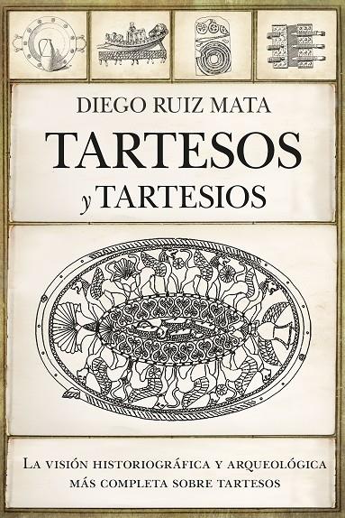 Tartesos y tartesios | 9788418952234 | Diego Ruiz Mata