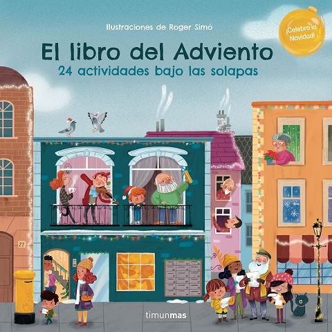 El libro del Adviento : 24 actividades bajo las solapas | 9788408270539 | Roger Simó