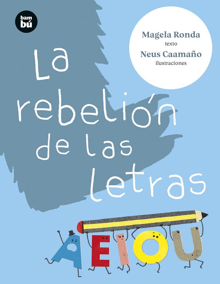 La rebelión de las letras | 9788483439913 | Magela Ronda ; Neus Caamaño