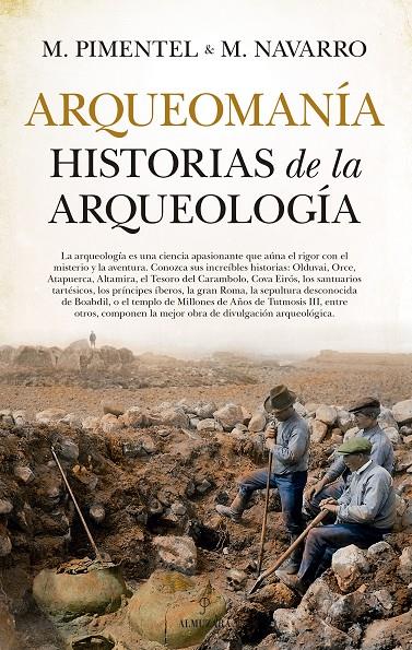 Arqueomanía : historias de la arqueología | 9788417797287 | Manuel Pimentel ; Manuel Alonso Navarro