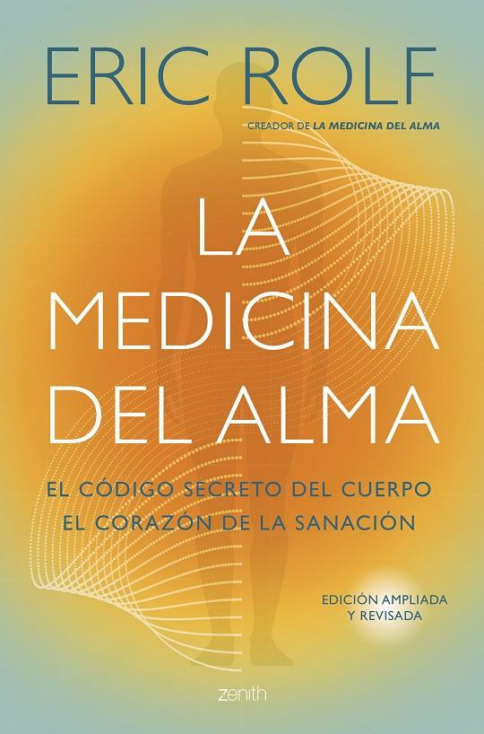 La medicina del alma | 9788408291053 | ERic Rolf