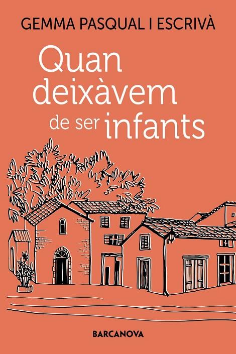 Quan deixàvem de ser infants | 9788448955557 | Gemma Pasqual i Escrivà