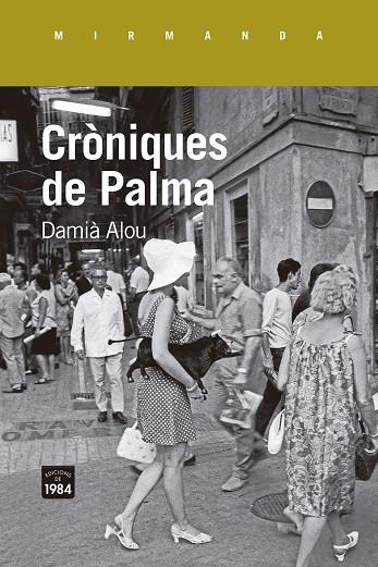 Cròniques de Palma | 9788418858468 | Damià Alou