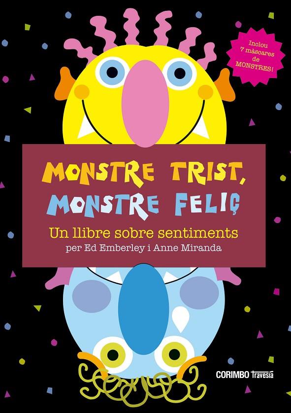 Monstre trist, monstre feliç | 9788484706663 | Ed Emberley ; Anne Miranda