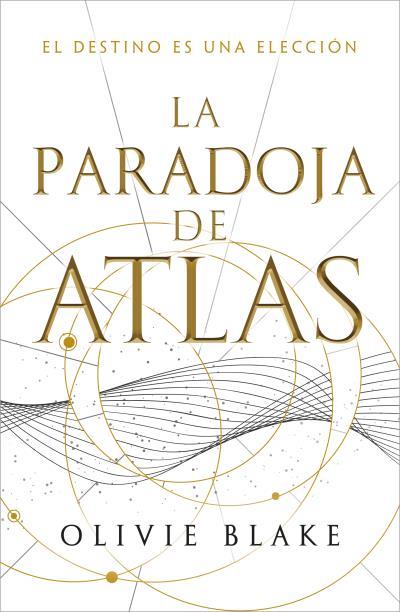 La paradoja de Atlas (Los seis de Atlas; 2) | 9788419030092 | Olivie Blake