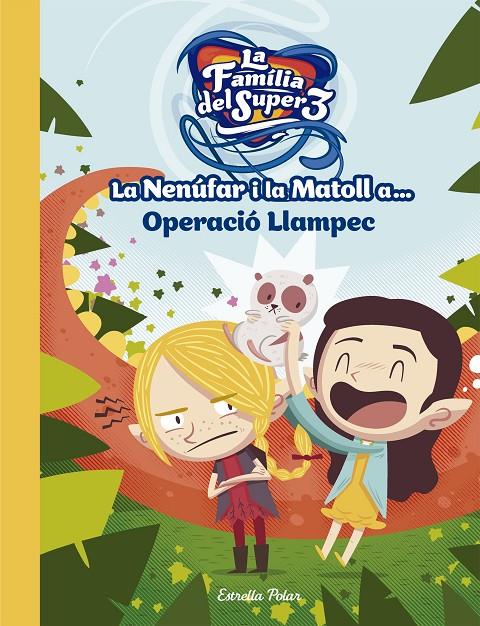 La Nenúfar i la Matoll a Operació Llampec | 9788491376743 | Santi Anaya ; Álex Roca