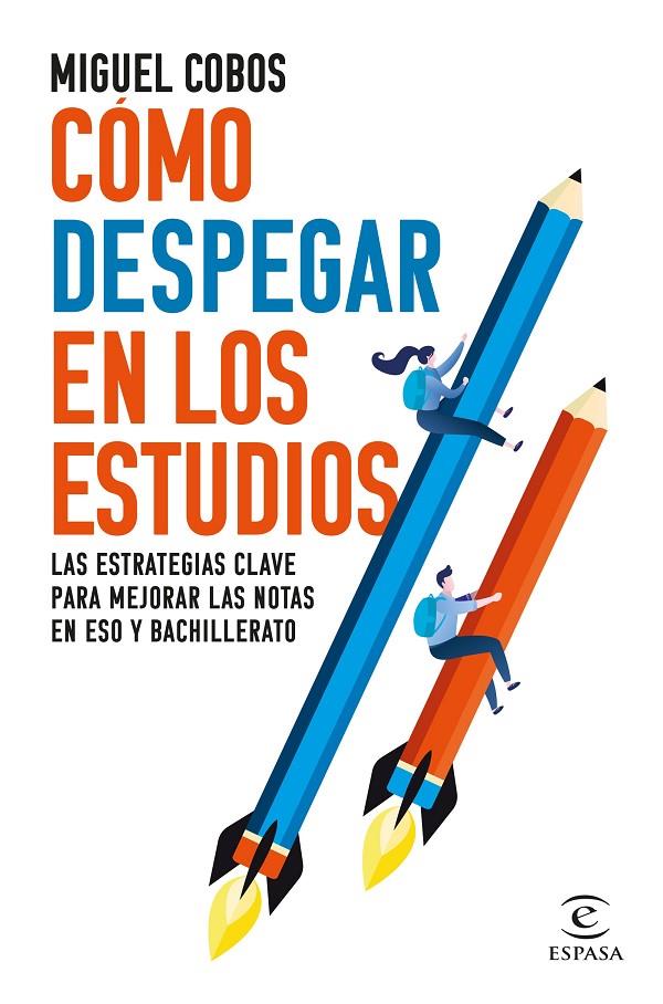 Cómo despegar en los estudios | 9788467072013 | Miguel Cobos