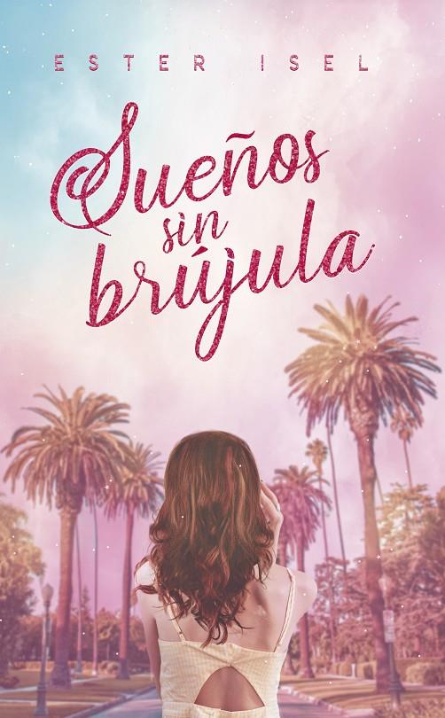 Sueños sin brújula | 9788418285332 | Ester Isel