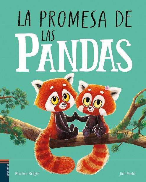 La promesa de las pandas | 9788414055298 | Rachel Bright ; Jim Field