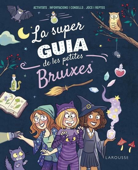 La superguia de les petites bruixes | 9788410124271 | Aurore Meyer ; Marygribouille ; Pierre Uong ; Amandine