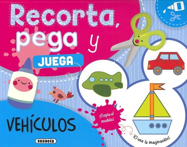 Vehículos : recorta, pega y juega | 9788467797442