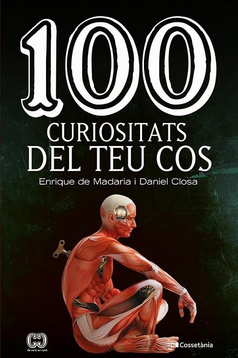 100 curiositats del teu cos | 9788413562032 | Enrique de Madaria ; Daniel Closa