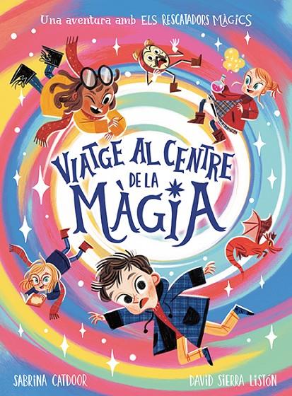 Els Rescatadors Màgics : Viatge al centre de la màgia | 9788424673475 | Sabrina Catdoor ; David Sierra Listón