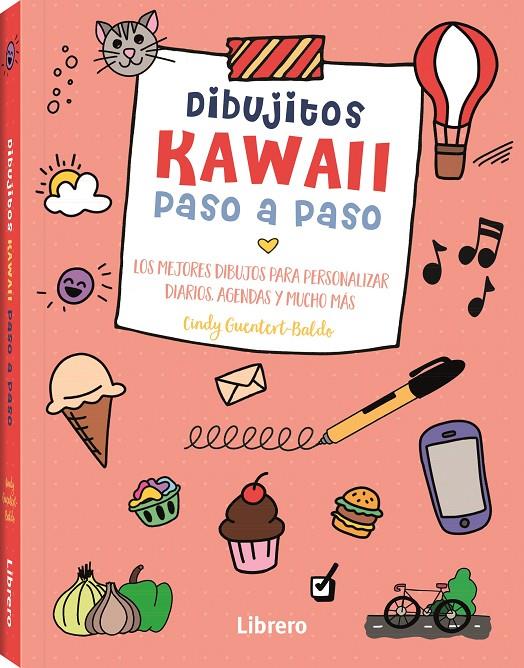 Dibujitos Kawaii paso a paso  | 9789463598798 | Cindy Guentert-Baldo