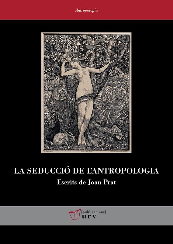 La seducció de l'antropologia | 9788413651132 | Joan Prat Carós