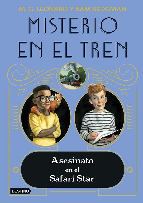 Asesinato en el Safari Star (Misterio en el tren; 3) | 9788408254058 | M.G. Leonard ; Sam Sedgman