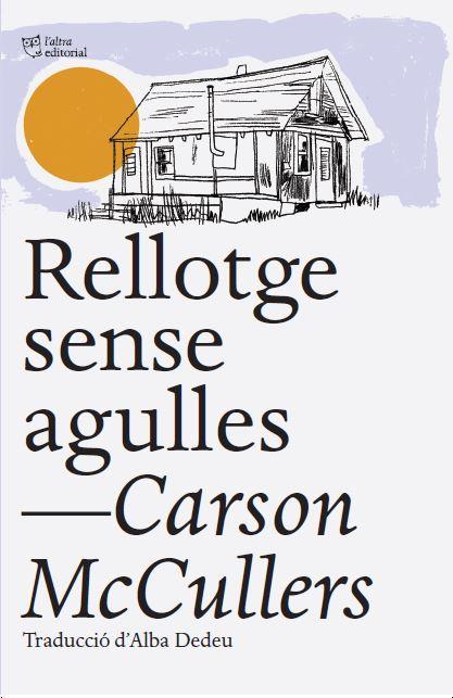 Rellotge sense agulles | 9788412539516 | Carson McCullers