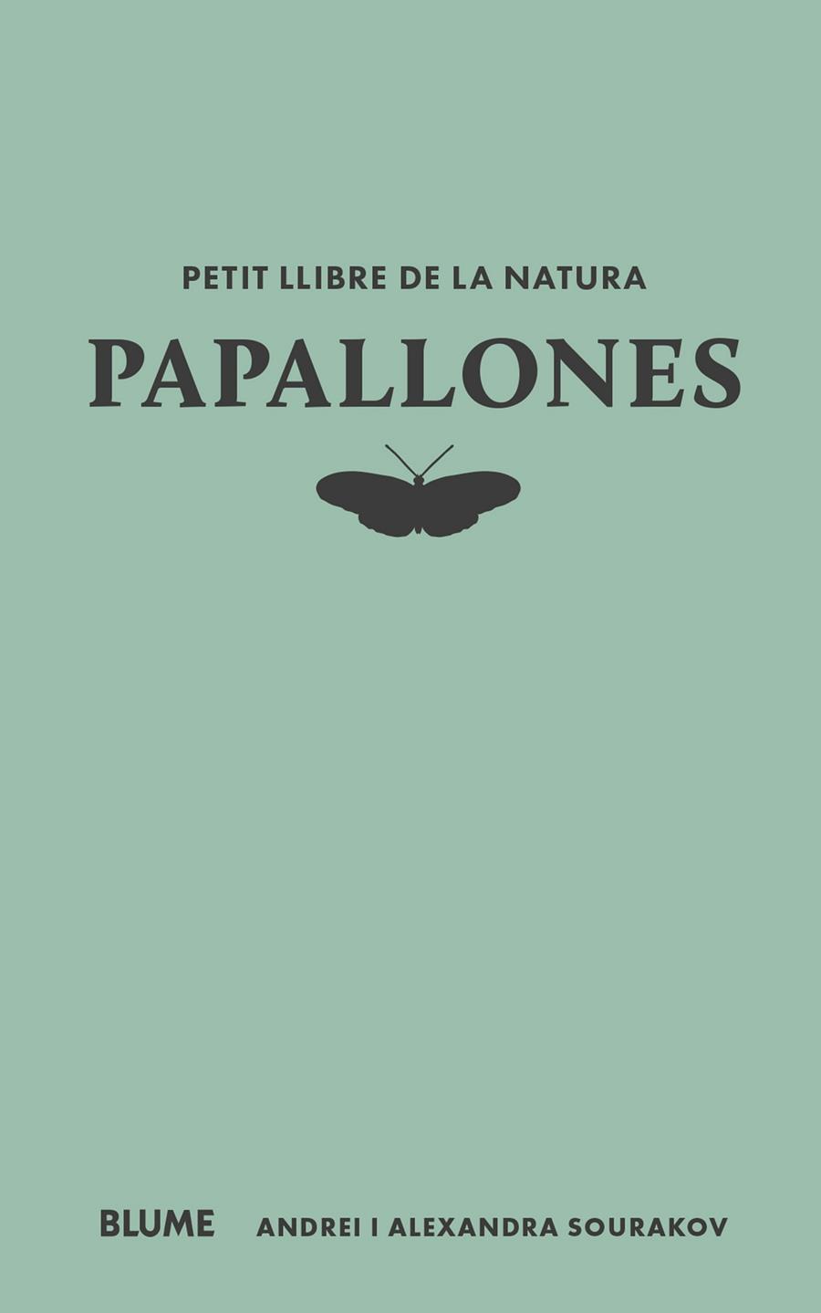 Papallones | 9788410268722 | Andrei Sourakov ; Alexandra A. Sourakov