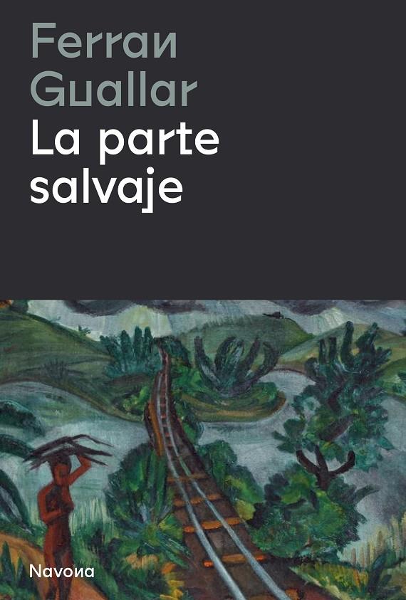 La parte salvaje | 9788419311153 | Ferran Guallar