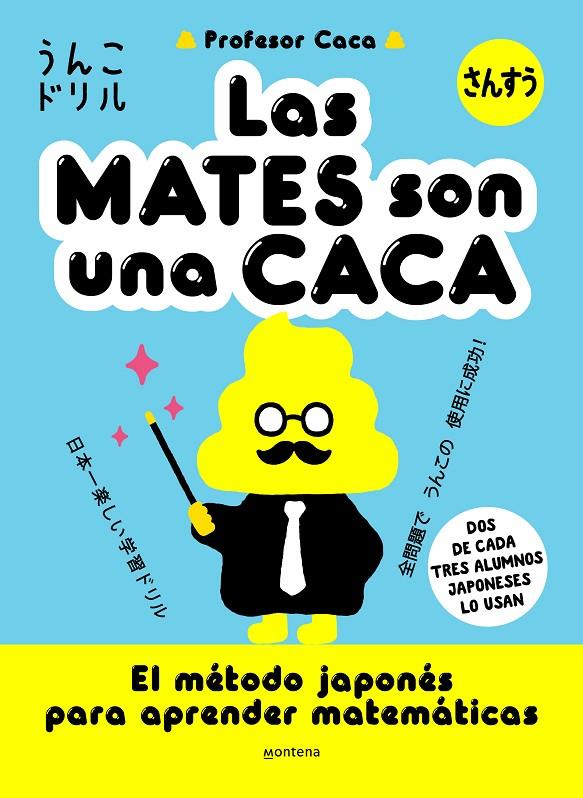 Las mates son una caca | 9788418949395 | Yusaku Furuya (Profesor Caca)