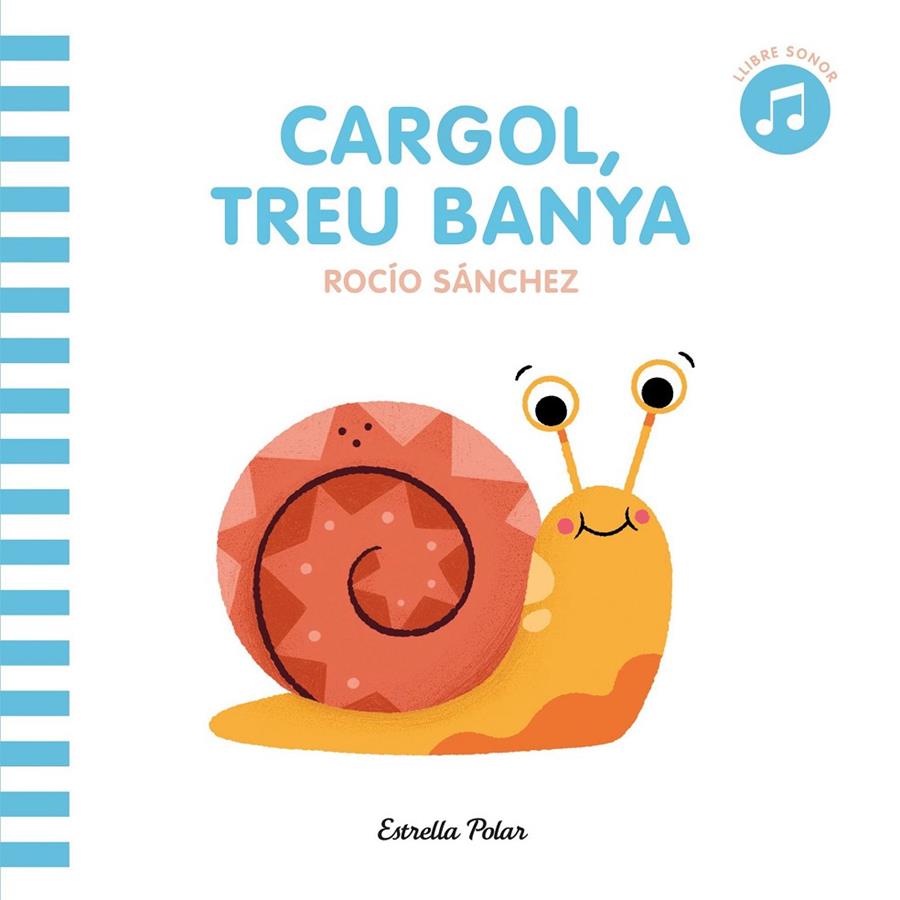 Cargol treu banya | 9788413890098 | Rocío Sánchez