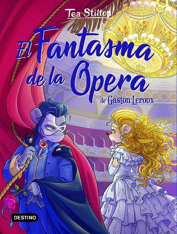 El Fantasma de la Ópera | 9788408237303 | Tea Stilton