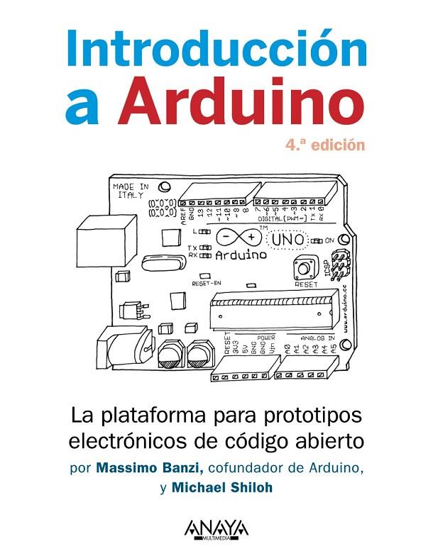 Introducción a Arduino | 9788441547056 | Massimo Banzi ; Michael Shiloh