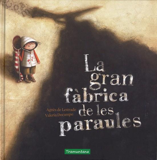 La gran fàbrica de les paraules | 9788416578092 | Agnès de Lestrade ; Valeria Docampo