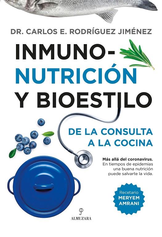 Inmunonutrición y bioestilo | 9788418346941 | Carlos E. Rodriguez Jiménez