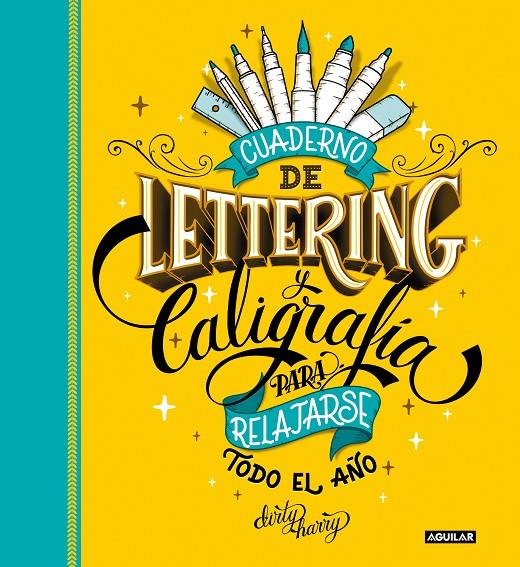 Cuaderno de lettering y caligrafía para relajarse todo el año | 9788403523500 | Dirty Harry