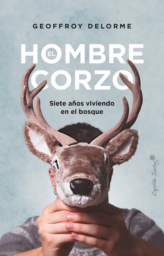 El hombre corzo | 9788412457865 | Geoffroy Delorme