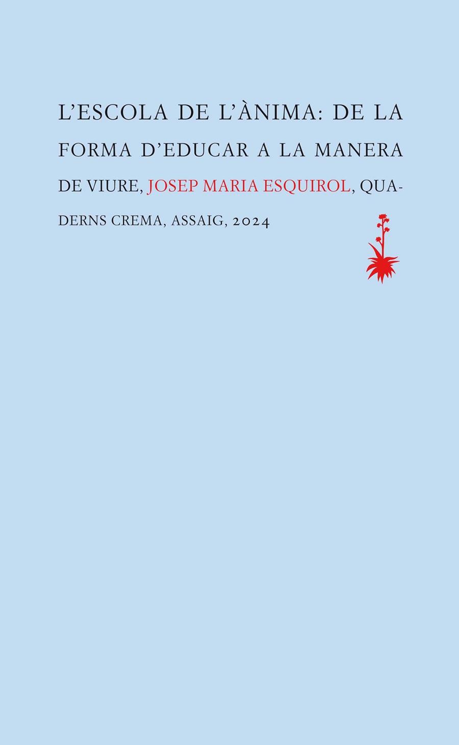 L'escola de l'ànima | 9788477276845 | Josep Maria Esquirol