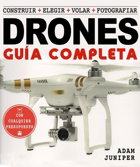 La guía completa de drones | 9788415053644 | Adam Juniper