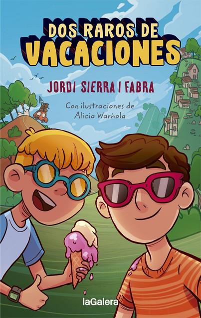 Dos raros de vacaciones (El club de los raros; 2) | 9788424670320 | Jordi Sierra i Fabra