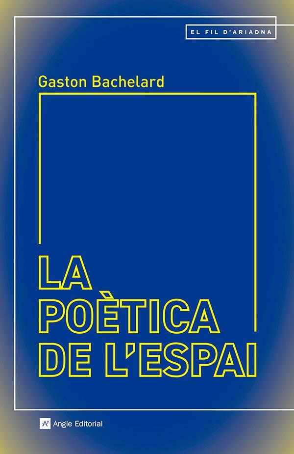 La poètica de l'espai | 9788410112339 | Gaston Bachelard