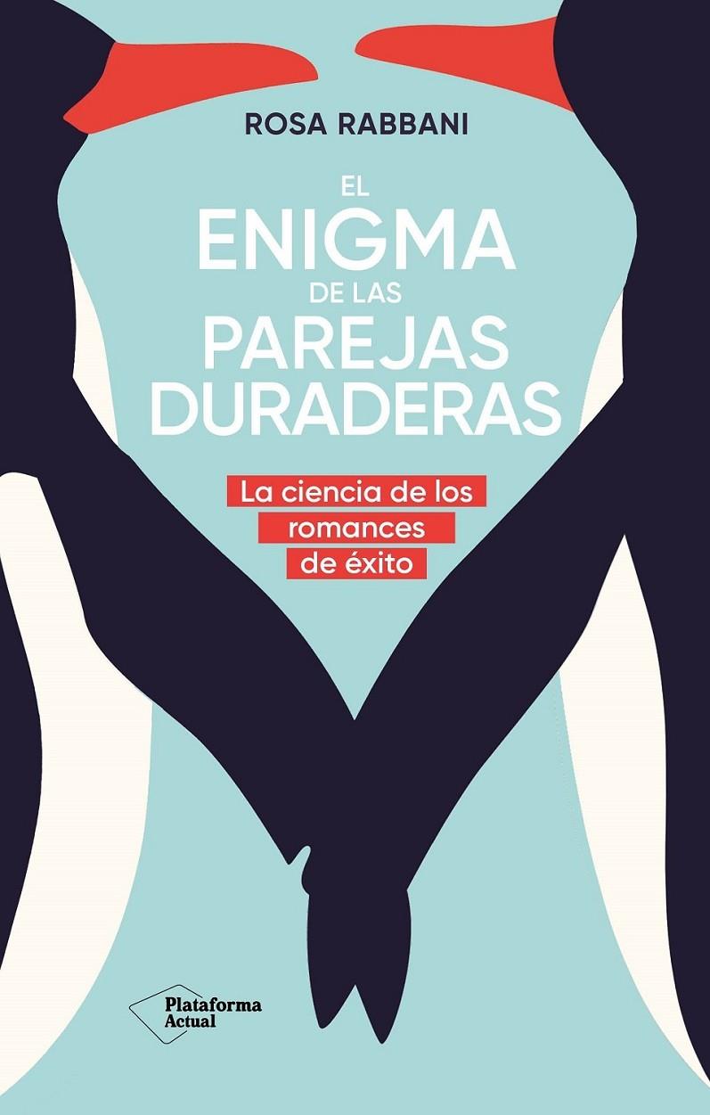 El enigma de las parejas duraderas | 9788410079120 | Rosa Rabbani