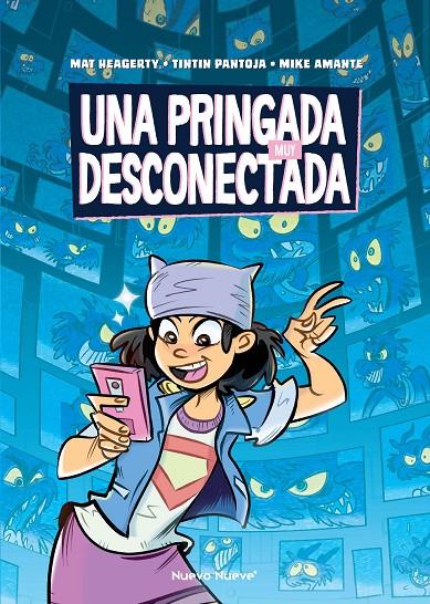 Una pringada muy desconectada | 9788419148193 | Mat Heagerty ; Tintin Pantoja ; Mike Amante