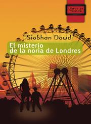 El misterio de la noria de Londres | 9788497712477 | Siobhan Dowd