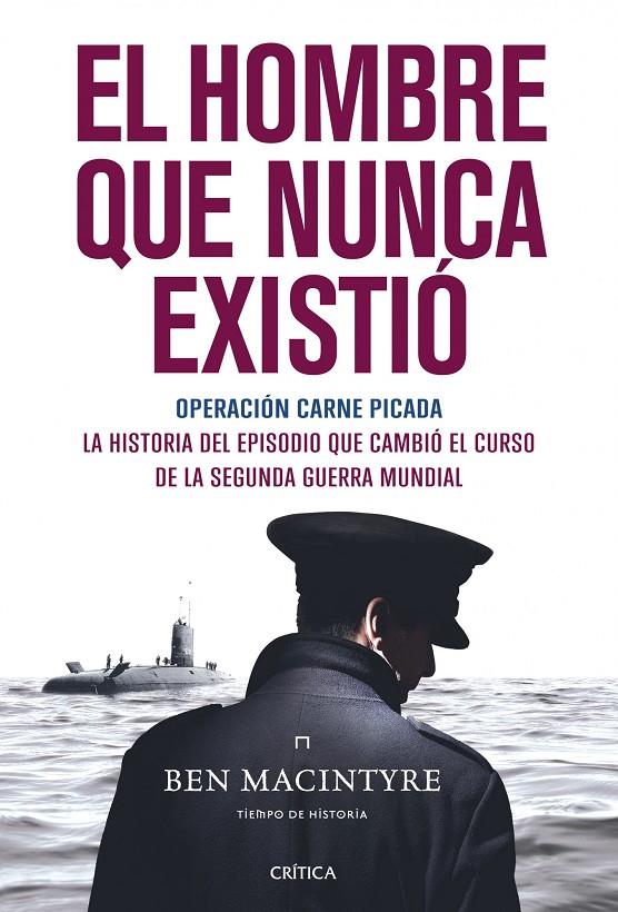 El hombre que nunca existió | 9788498926705 | Ben Macintyre