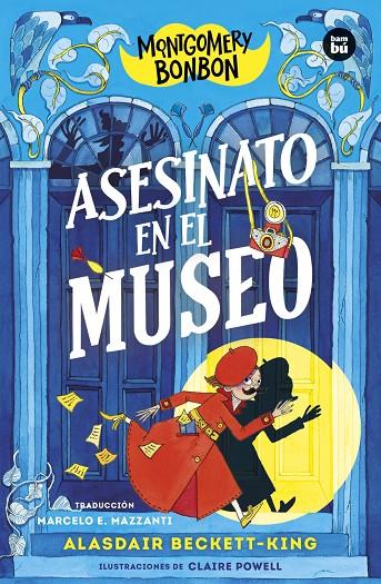 Asesinato en el museo (Montgomery Bonbon; 1) | 9788483439838 | Alasdair Beckett-King