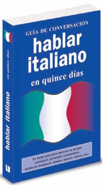 Hablar italiano en quinze dias | 9788496445086