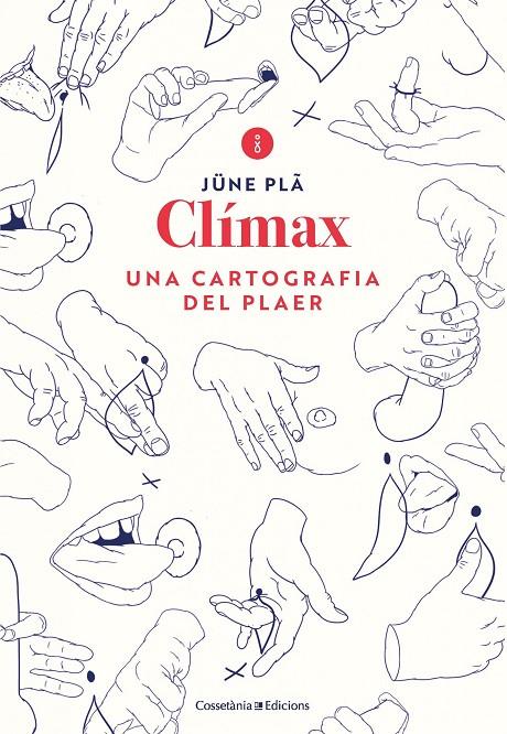 Clímax : una cartografia del plaer | 9788490349731 | Jüne Pla