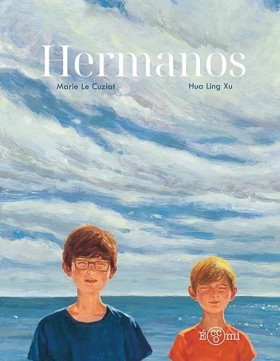 Hermanos | 9788419262622 | Marie Le Cluziat ; Hau Ling Xu