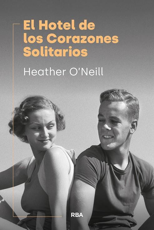 El Hotel de los Corazones Solitarios | 9788411327695 | Heather O'Neill