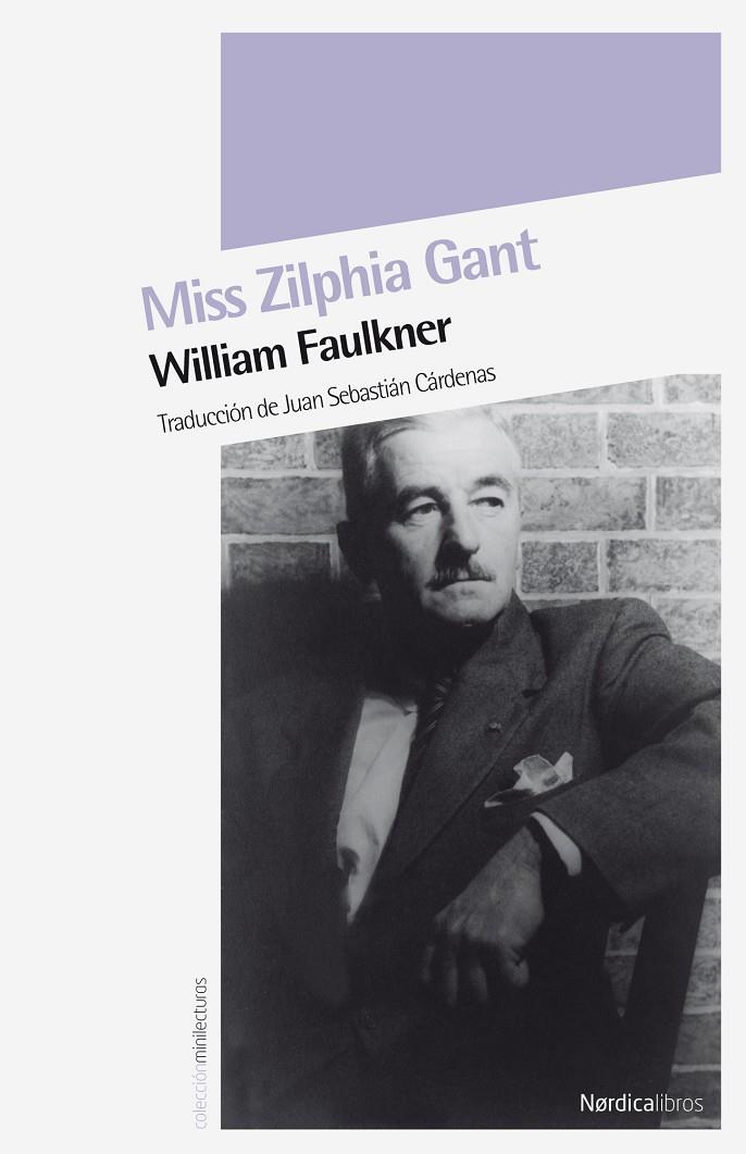 Miss Zilphia Gant | 9788492683536 | William Faulkner